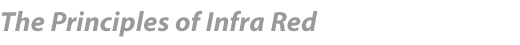 The Principles of Infra Red